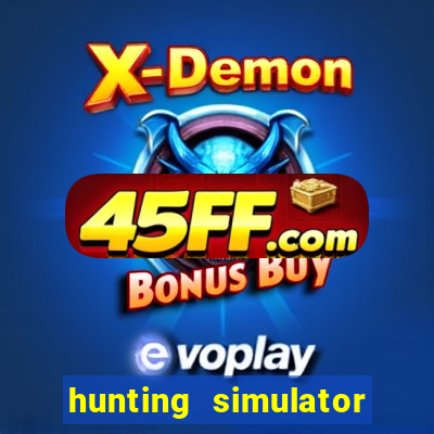 hunting simulator 4x4 dinheiro infinito download